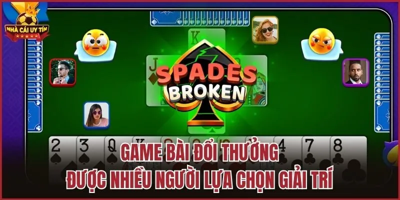 Game bài đổi thưởng được nhiều người lựa chọn giải trí