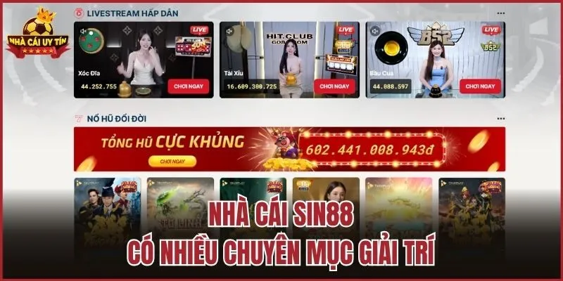Nhà cái Sin88 có nhiều chuyên mục giải trí